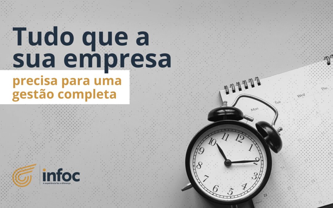 Gestão Completa: Tudo que a sua empresa precisa saber