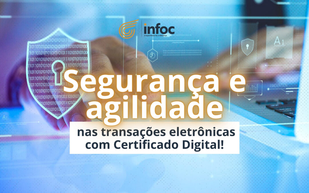 Segurança nas transações eletrônicas com Certificado Digital